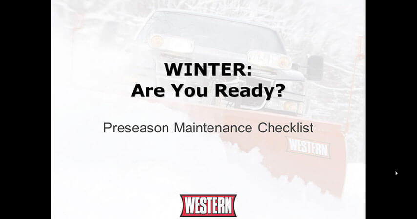 WINTER: Are You Ready? Preseason Maintenance Checklist