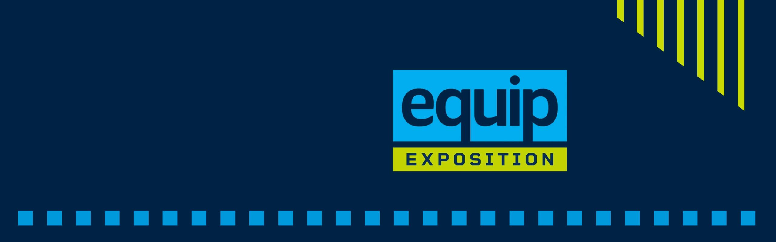 Equip Expo 2024 Promotion